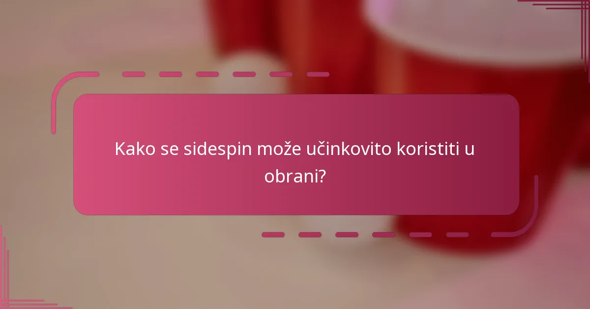 Kako se sidespin može učinkovito koristiti u obrani?